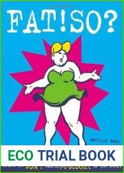 FAT!SO? : Because You Don|t Have to Apologize for Your Size