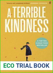 A Terrible Kindness (LEAD)