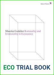 Rationality and Irrationality in Economics (Radical Thinkers)