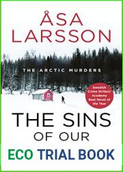The Sins of our Fathers (Rebecka Martinsson: Arctic Murders #6)