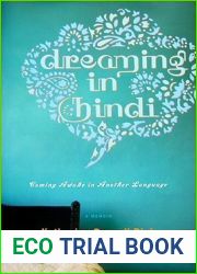 Dreaming in Hindi: Coming Awake in Another Language