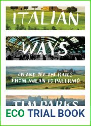 Italian Ways: On and Off the Rails from Milan to Palermo