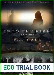 Into The Fire (Vigilante Justice, #1)