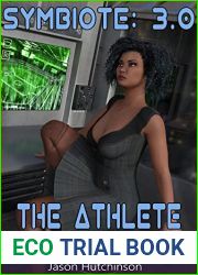 The Athlete and the Arch: An Alpha-Male Harem Fantasy (Symbiote Book 3)