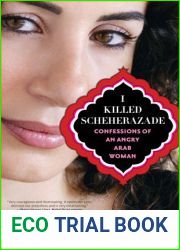 I Killed Scheherazade: Confessions of an Angry Arab Woman