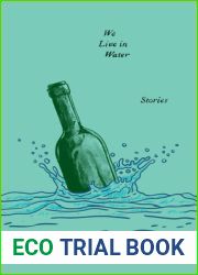 We Live in Water: Stories