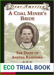 A Coal Miner|s Bride: The Diary of Anetka Kaminska, Lattimer, Pennsylvania, 1896 (Dear America)