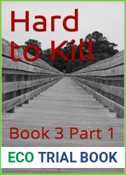 Hard to Kill: Book 3 Part 1 (This is the End)