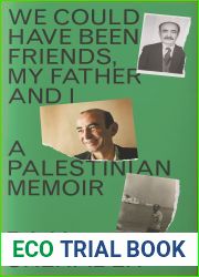 We Could Have Been Friends, My Father and I