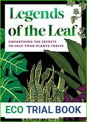 Legends of the Leaf: Unearthing the secrets to help your plants thrive