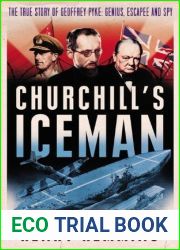 Churchill|s Iceman: The True Story of Geoffrey Pyke: Genius, Fugitive, Spy