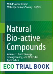Natural Bio-active Compounds: Volume 3: Biotechnology, Bioengineering, and Molecular Approaches