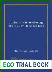 Studies in the psychology of sex … by Havelock Ellis