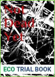 Not Dead Yet (This is the End, #2)