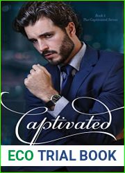 Captivated (The Captivated Series Book 1)