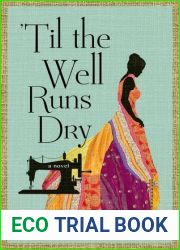 ‘Til the Well Runs Dry