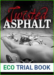 Twisted Asphalt (Asphalt Outlaw #1)