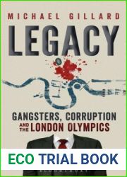 Legacy: Gangsters, Corruption and the London Olympics