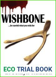 WISHBONE…Be Careful What You Wish For