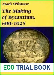 The Making of Byzantium, 600-1025
