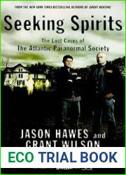 Seeking Spirits: The Lost Cases of The Atlantic Paranormal Society