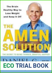 The Amen Solution: The Brain Healthy Way to Lose Weight and Keep It Off