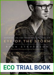 Eye of the Storm: Experiencing God When You Can|t See Him