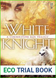 White Knight (Cornerstone Run Trilogy, #3)