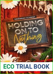 Holding On To Nothing (Holding On Series, #1)