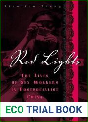 Red Lights: The Lives of Sex Workers in Postsocialist China