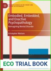 Embodied, Embedded Psychopathology