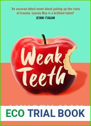 Weak Teeth