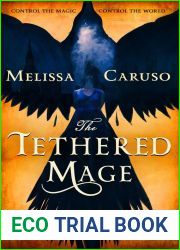 The Tethered Mage (Swords and Fire, #1)