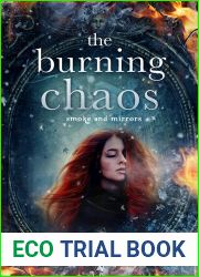 The Burning Chaos (Smoke and Mirrors, #2)