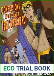 Confessions of a Former Teen Superhero: Gay Coming-of-Age Novel