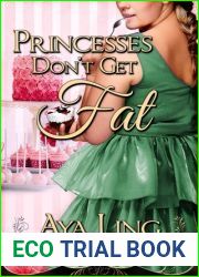 Princesses Don|t Get Fat