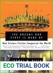 The Dreams Our Stuff is Made Of: How Science Fiction Conquered the World