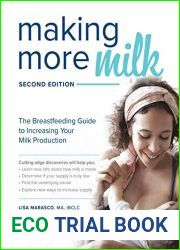 Making More Milk: The Breastfeeding Guide to Increasing Your Milk Production