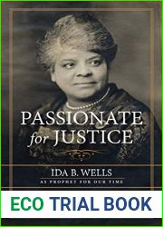 Passionate for Justice: Ida B. Wells as Prophet for Our Time