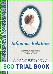 Infamous Relations: A Pride And Prejudice and quot;What If? and quot; Tale
