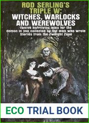 Rod Serling|s Triple W: Witches, Warlocks and Werewolves