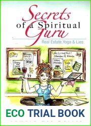 Secrets of a Spiritual Guru: Real Estate, Yoga and Lies