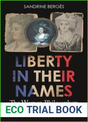 Liberty in Their Names: The Women Philosophers of the French Revolution