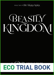 Beastly Kingdom (The Bliss Wars Book 2)