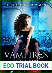 Vampires Don|t Give Hickeys (The Slayer|s Harem #1)
