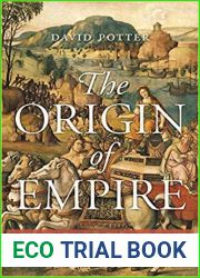 The Origin of Empire: Rome from the Republic to Hadrian