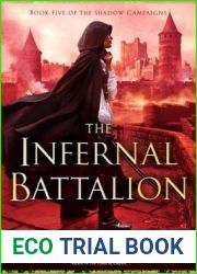 The Infernal Battalion (The Shadow Campaigns, #5)