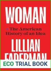 Woman: The American History of an Idea