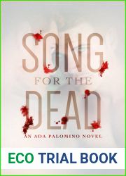 Song for the Dead (Ada Palomino, #2)