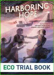Harboring Hope: The True Story of How Henny Sinding Helped Denmark|s Jews Escape the Nazis